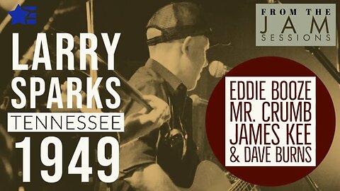 LARRY SPARKS - TENNESSEE 1949 | COVER | FROM THE LIVE STREAMS