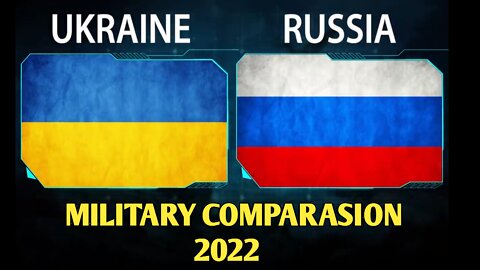 Ukarine vs Russia Military Comparasion 2022