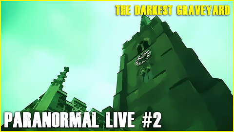 Paranormal LIVE #2 | The DARKEST Graveyard
