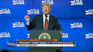 Trump touts economic policies at Foxconn ground-breaking