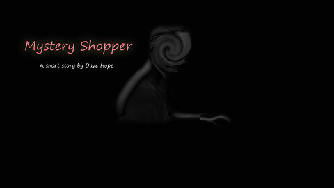Mystery Shopper - A Short Story