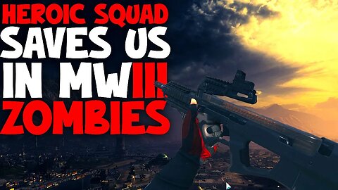 Heroic Team Saves My Squad In MWIII Zombies