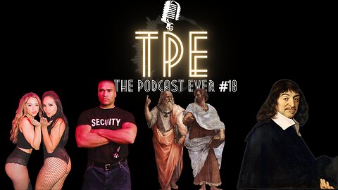 The Ideal Security Guard?! Solipsism and Tabula Rasa. “Content” Addiction?! | The Podcast Ever #18