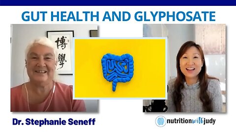 Glyphosate's Effect on our Gut Health - Dr. Stephanie Seneff