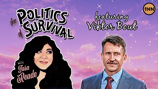 The Politics of Viktor Bout | The Politics of Survival w/ Tara Reade