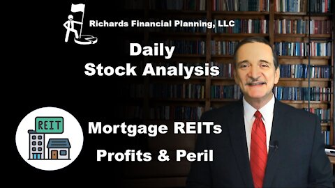 Daily Stock Analysis– Mortgage-backed REITs, high dividends, and potential perils