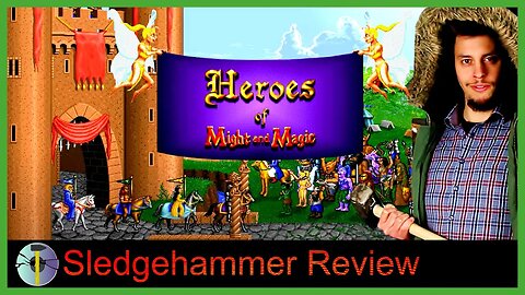 Heroes of Might and Magic 1: A Strategic Quest - Sledgehammer Review