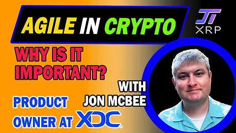 Agile In Crypto - Interview with Jon McBee Product Owner from XDC Foundation