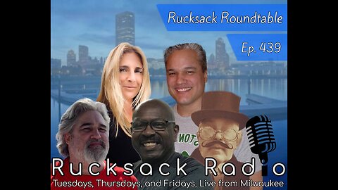 Rucksack Radio (EP. 439) Federalist Forum (8/10/2023)