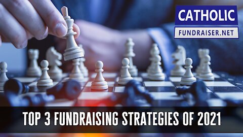 Top 3 Fundraising Strategies for 2021