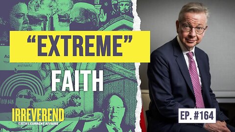 "Extreme" Faith - Irreverend #164