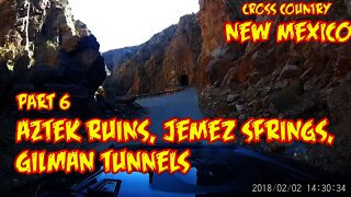 Part 6, New Mexico, Aztek ruins, Jemez Springs, Gilman tunnels, cross country trip in a Jeep