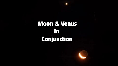 Moon and Venus Conjunction (May 23-2023)