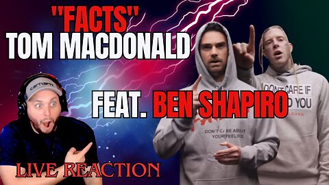 Tom MacDonald song "Facts" feat. Ben Shapiro - Live Reaction