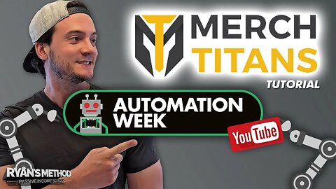 AUTOMATION WEEK: Print on Demand Upload Automation w/ Merch Titans