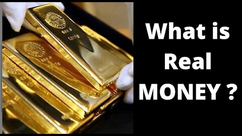 WHAT IS REAL MONEY?