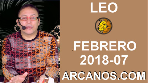 LEO FEBRERO 2018-07-11 al 17 Feb 2018-Amor Solteros Parejas Dinero Trabajo-ARCANOS.COM