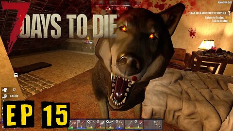 7 Days to Die - Gameplay - Ep15 Restock Day