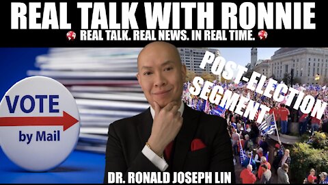 Real Talk With Ronnie - Post-Election Segment (Analysis of the 2020 Presidential Election Outcome!)