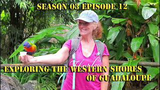 Exploring the Western Shores of Guadloupe S03 E12 Sailing with Unwritten Timeline
