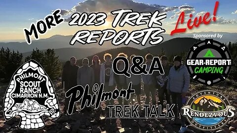 Philmont Q&A - 2023 MORE Trek Reports - Philmont Trek Talk