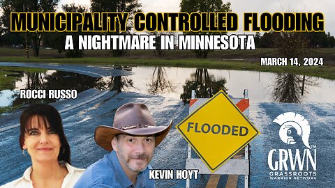 FLOODING WITH INTENT? Another land grab???