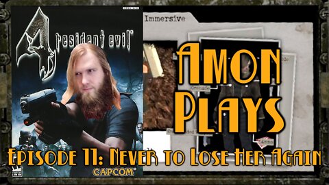 Amon Plays Resident Evil 4: Never to Lose Her Again