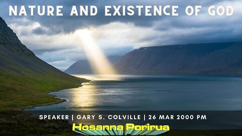 Nature And Existence Of God (Gary Colville) | Hosanna Porirua