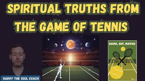 Spiritual truths from the game of Tennis