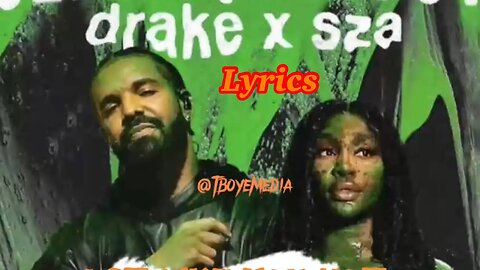 Slime you out (Lyrics) - Drake x Sza