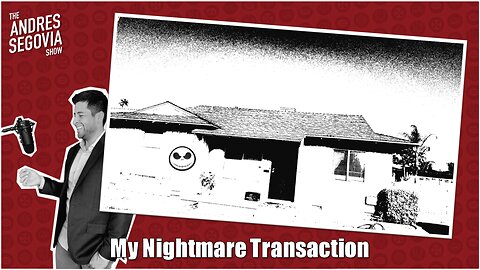 The Nightmare Real Estate Transaction That Almost Killed Me!