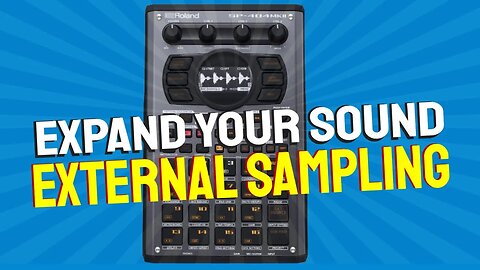 Expanding Your Sound: External Instrument Sampling on the Roland SP404 MK2