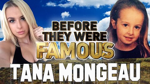 TANA MONGEAU | Before They Were Famous | BIOGRAPHY