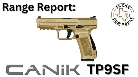 Range Report: Canik TP9SF