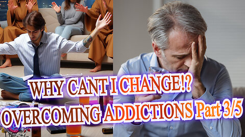 Change/Overcoming/Addictions. Podcast 9 Episode 3
