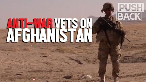 Anti-war veterans explain how US lost Afghanistan while leaders lied, profited