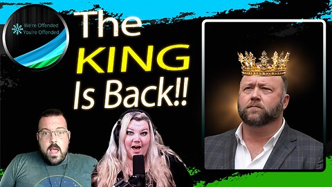 Ep#349 The King Is Back !!! | We're Offended You're Offended Podcast