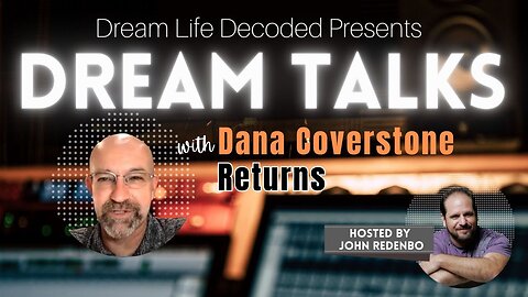 Dream Talks with Dana Coverstone (The Media and Mockingbird)