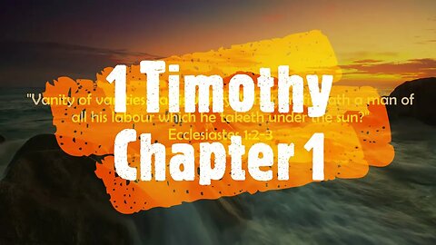 "What Does The Bible Say?" Series - Topic: Bussin', Part 18: 1 Timothy 1