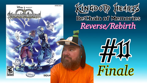 Kingdom Hearts Re: Chain of Memories - Reverse/Rebirth - #11 - The Grand Finale!