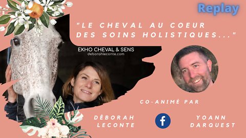 Live Le cheval au coeur des soins holistiques