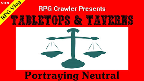 Tabletops & Taverns - Portraying Neutral