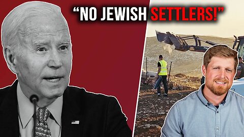 Joe Biden PRESSURES Israel to Demolish Farms in the WEST BANK