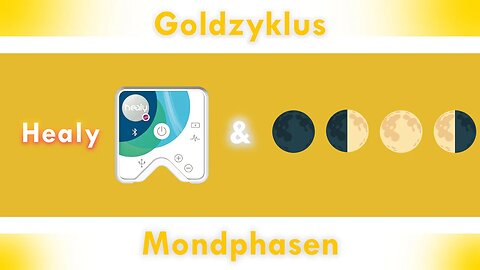 Healy - Der Goldzyklus & die Mondphasen: Wann wirkt welches Programm am besten?