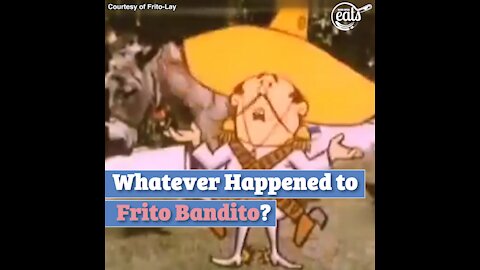 Whatever Happened to Frito Bandito?