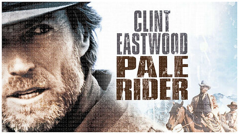 🎥 Pale Rider - Clint Eastwood - 1985 - 🎥 TRAILER & FULL MOVIE