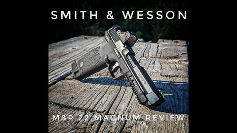Smith & Wesson M&P 2.0 22 Magnum Review
