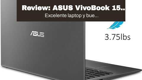 Review: ASUS VivoBook 15 Thin and Light Laptop, 15.6” FHD Display, Intel i3-1005G1 CPU, 8GB RAM...