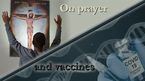 On prayer and vaccines