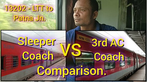 Sleer Coach VS 3rd AC Coach Comparison